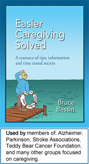 Easier Caregiving Solved: A Resource of tips, information and time tested secrets